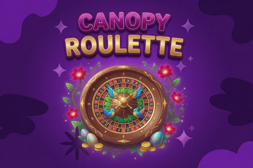 Canopy Roulette preview